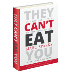 Marc Sparks:  “Remember—They Can’t Eat You”